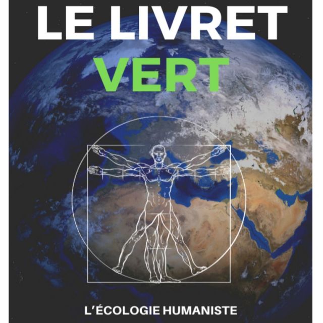 Le livret vert : l’écologie humaniste